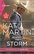 Against the Storm and Wyoming Cowboy Bodyguard by Kat Martin