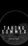 Taking Summer by Cassandra Cripps