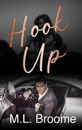 Hook Up by M.L. Broome