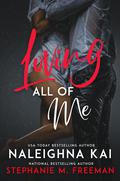 Loving All of Me (Spice #1) by Naleighna Kai