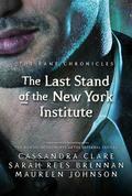 The Last Stand of the New York Institute (The Bane Chronicles #9) by Jamie Bamber