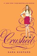Crushed by Sara Shepard