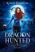 Dragon Hunted by Kenley Davidson, Haley Ryan
