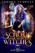 School for Reluctant Witches by Auburn Tempest, Carolina Mac