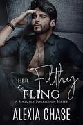Her Filthy Fling by Alexia Chase