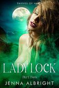 Lady Lock: A Harem Fantasy (Part Two) (Thieves of Harta #2) by Jenna Albright
