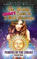 The Midlife Gemini's Guide to a Bad Horoscope (Powers of the Zodiac #1) by Kate Karyus Quinn