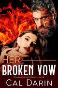 Her Broken Vow (Cinnamon, Not Brimstone #5) by Cal Darin