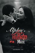 Alpha's Hybrid Mate by Crater