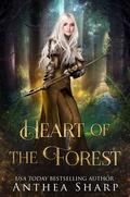 Heart of the Forest by Anthea Sharp
