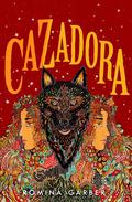 Cazadora by Romina Garber, Romina Russell