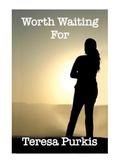 Worth Waiting For: Book 3 featuring The Perfect Blend Coffeehouse by Teresa Purkis