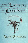 The Lark's Lament (Fools' Guild #6) by Alan Gordon