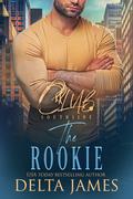 The Rookie by Delta James