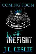 Worth the Fight: Royal Bastards MC by J.L. Leslie