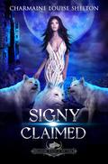 Signy Claimed: A Wolf Shifter Fated Mates Reverse Harem Romance (Billionaire Wolves #6) by Charmaine Louise Shelton
