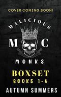 MALICIOUS MONKS MC BOXSET : MC ROMANCE CLUB SERIES (BOOKS #1-6) by Autumn Summers