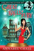 Great Balls of Fury by Annabel Chase