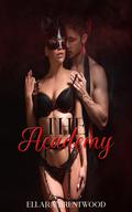 The Academy : Books 1-6 by Ellara Brentwood