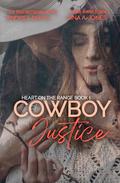 Cowboy Justice: Heart on the Range by Andrea Smith