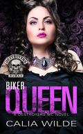 Biker Queen (Destroyers #0.5) by Calia Wilde