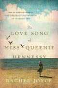 The Love Song of Miss Queenie Hennessy (Harold Fry #2) by Rachel Joyce