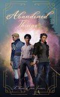 Abandoned Things by Chani Lynn Feener