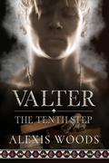 Valter (The Tenth Step #1) by Alexis Woods
