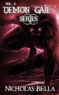 Demon Gate Series Volume 2: Hijinks, Charmed and Lovelorn by Nicholas Bella