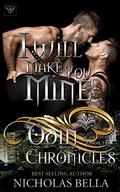 I Will Make You Mine by Nicholas Bella
