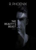 The Beauty's Beast by R. Phoenix