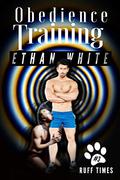 Obedience Training (Ruff Times #3) by Ethan White