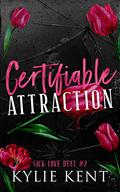 Certifiable Attraction by Kylie Kent