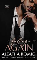 Falling Again (Sinclair Duet #.5) by Aleatha Romig