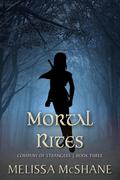 Mortal Rites by Melissa McShane