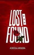 LOST AND FOUND by ADESOLA ARULEBA