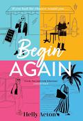 Begin Again by Helly Acton