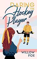 Daring the Hockey Player (Ice Dragons Hockey #2) by Allison West