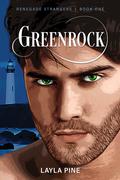 Greenrock (Renegade Strangers #1) by Layla Pine