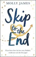 Skip to the End by Molly James