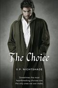 The Choice by V.P. Nightshade