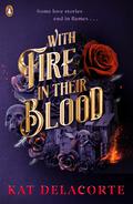 With Fire In Their Blood (Skeleton Keepers #1) by Kat Delacorte
