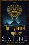 The Pyramid Prophecy by Caroline Vermalle