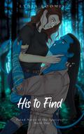 His To Find (Fated Mates of the Apocalypse #1) by Lydia Loomis