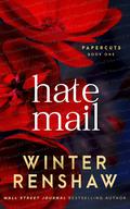 Hate Mail (Paper Cuts #1) by Winter Renshaw