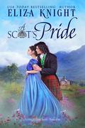 A Scot's Pride (Distinguished Scots #1) by Eliza Knight
