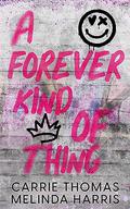 A Forever Kind of Thing by Carrie Thomas