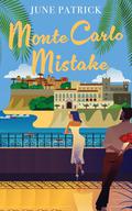 Monte Carlo Mistake (Escapist Romance #2) by June Patrick