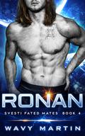 Ronan (Svesti Fated Mates #4) by Wavy Martin