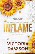 Inflame (Toxic Desire #1) by Victoria Dawson